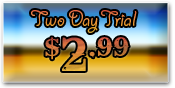 $2.99: Two Day Trial Offer
